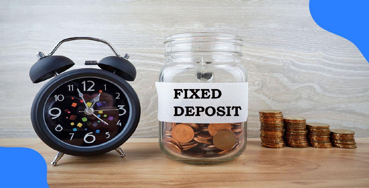 Fixed Deposits